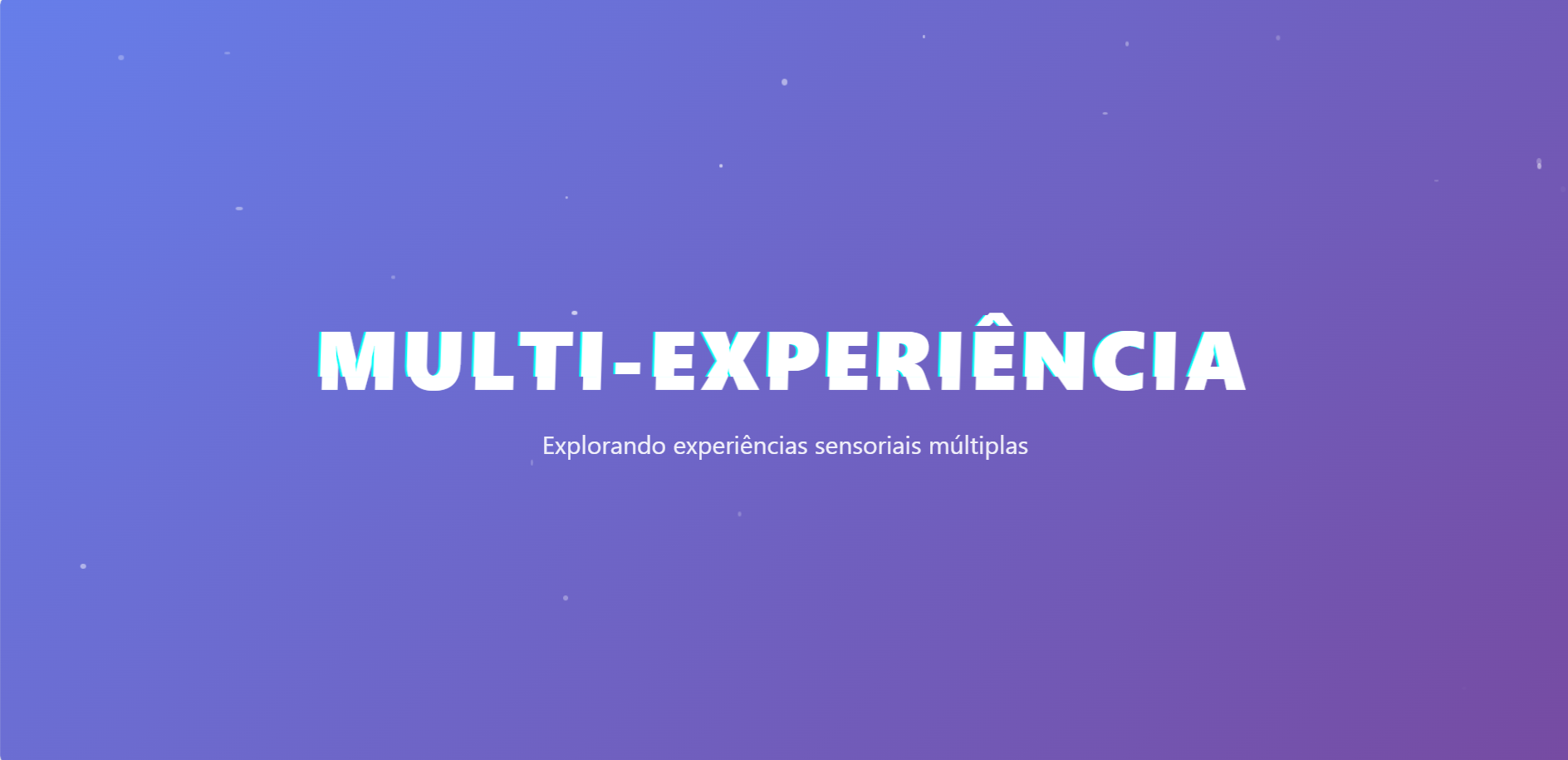 Multi-Experiência
